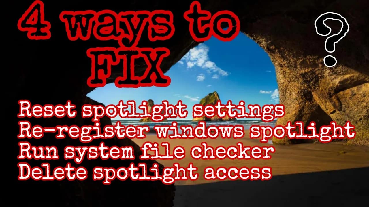 Windows Spotlight Not Working in Windows? 4 Ways to Fix