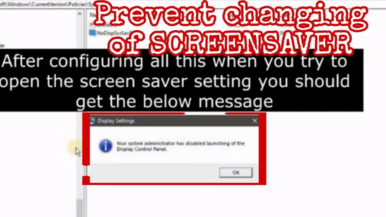 How to prevent Windows Users from changing the Screen Saver via the Registry Settings
