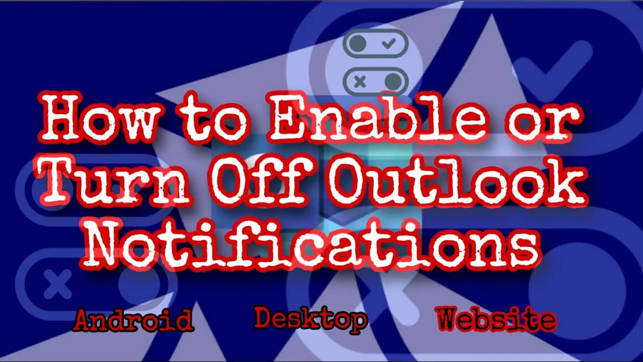 How to Enable or Turn Off Outlook Notifications
