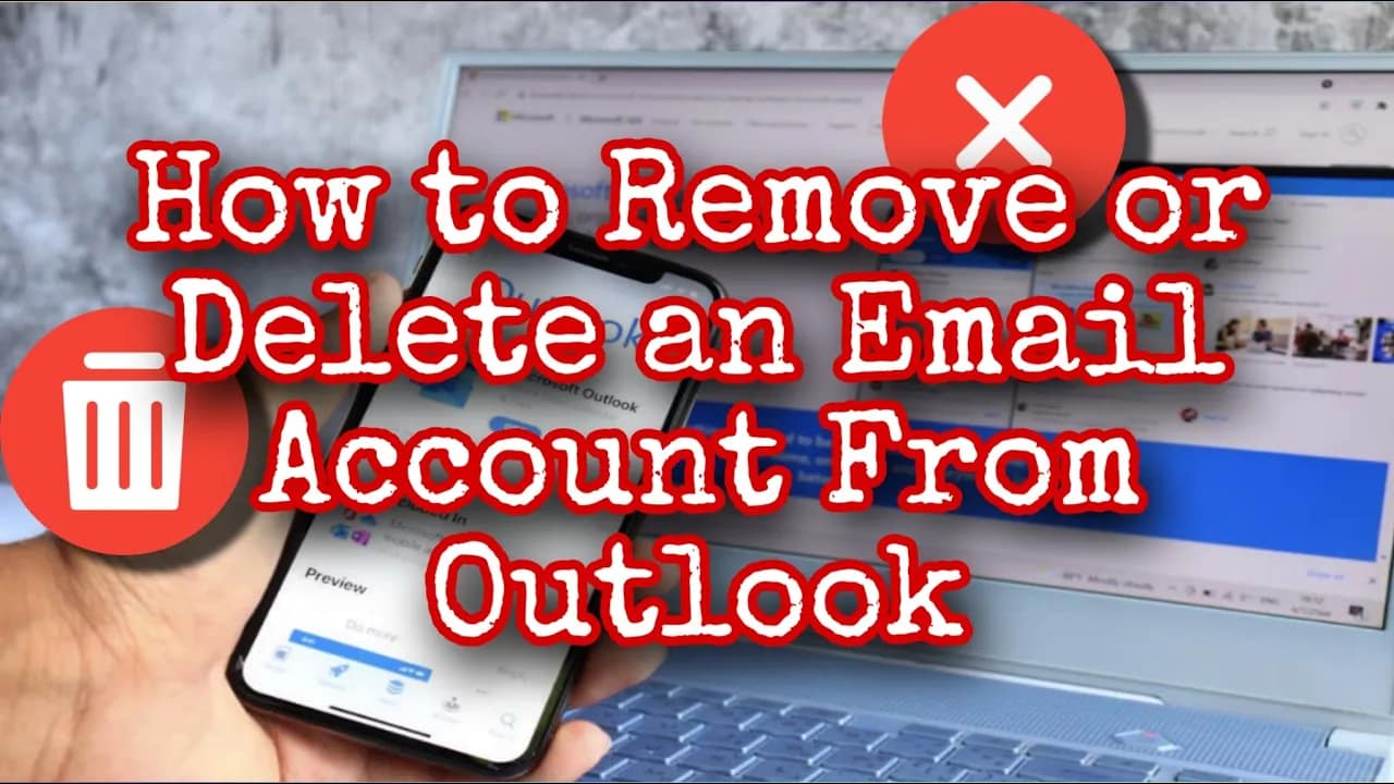 How to Remove or Delete an Email Account From Outlook