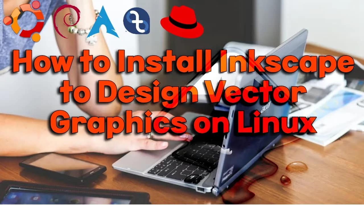 How to Install Inkscape to Design Vector Graphics on Linux