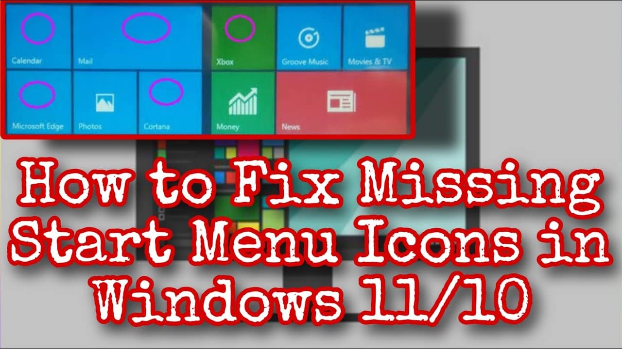 How to Fix Missing Start Menu Icons in Windows 11/10