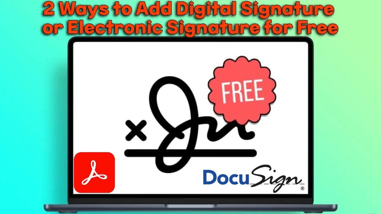 2 Ways to Add Digital Signature or Electronic Signature for Free