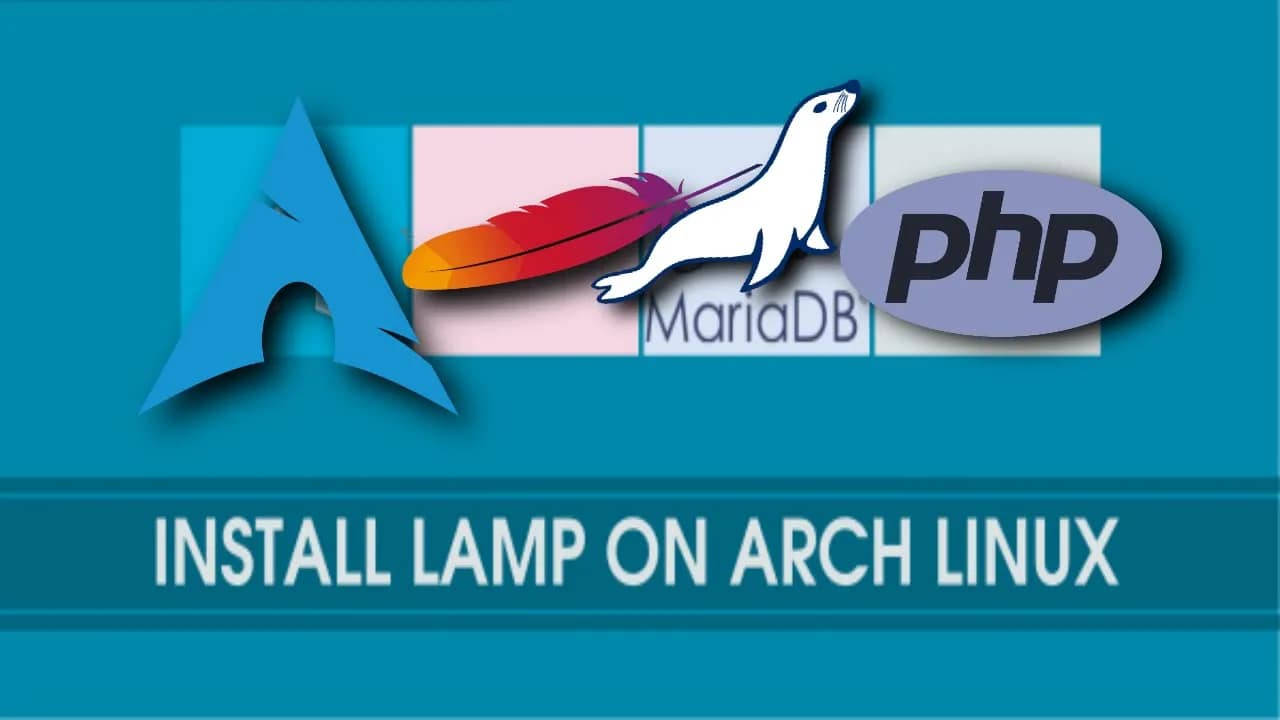 How to Install LAMP (Linux, Apache, MySQL, and PHP/PhpMyAdmin) in Arch Linux