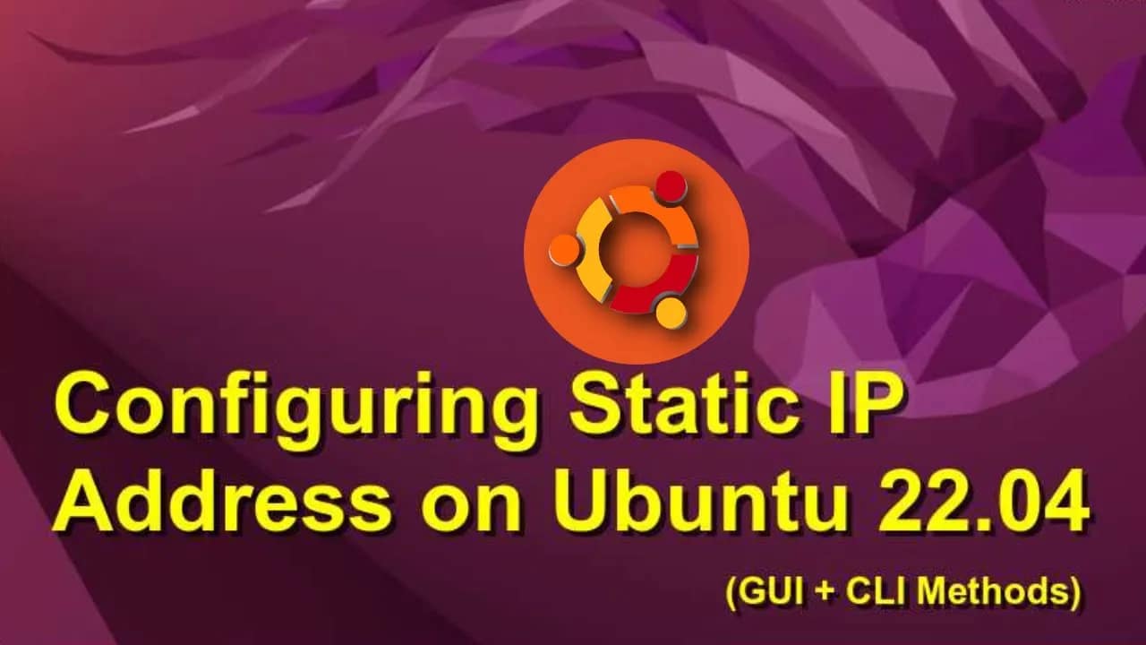 How To Configure Static IP Address In Ubuntu 22.04 (Easy Guide)