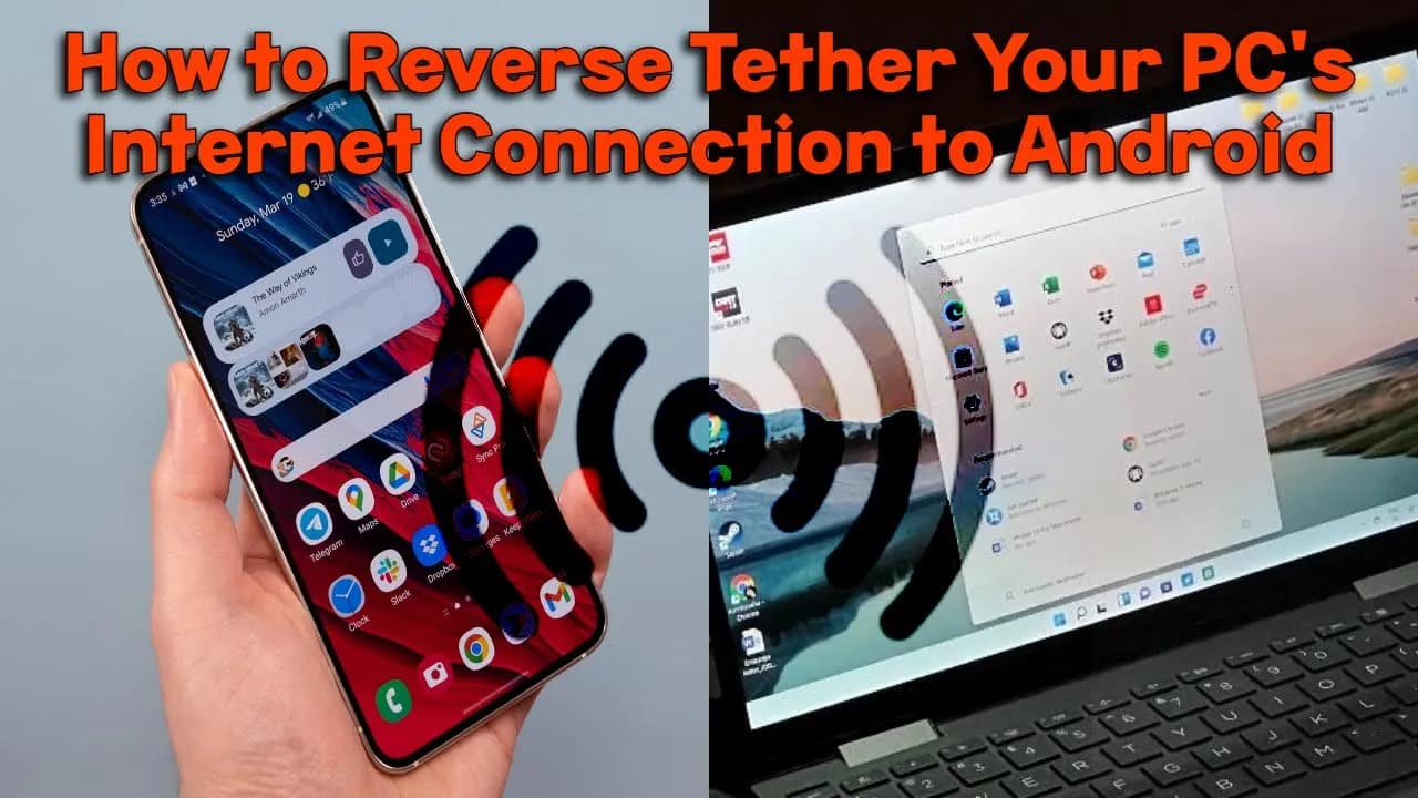 How to Reverse Tether Your PC’s Internet Connection to Android