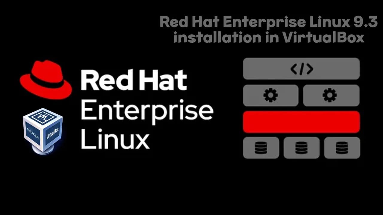Red Hat Enterprise Linux 9.3 installation in VirtualBox