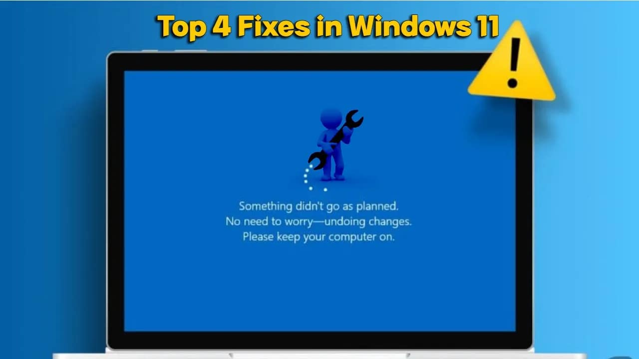Top 4 Fixes for the ‘Something Didn’t Go as Planned’ Error in Windows 11