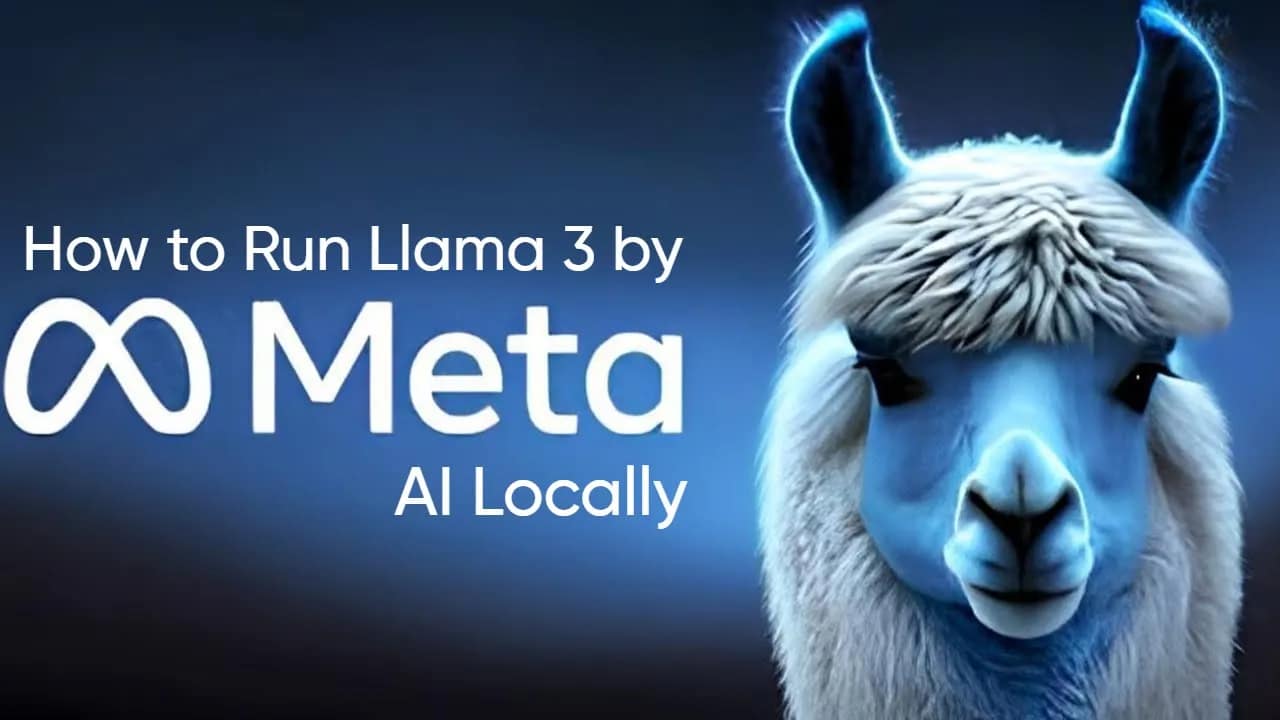 How to Run Llama 3 by Meta AI Locally