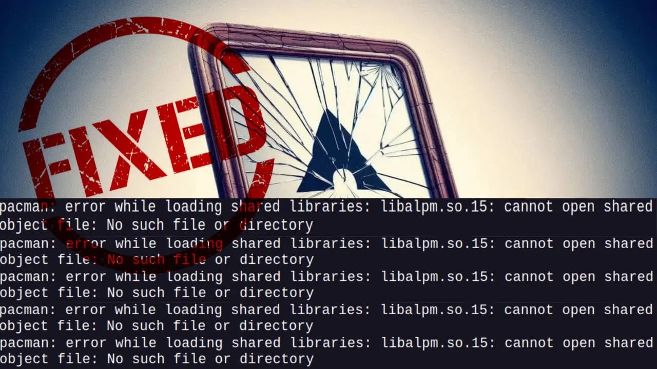 How To Fix Broken Pacman In Arch Linux