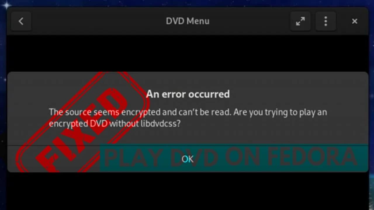 How to Play DVDs on Fedora Linux