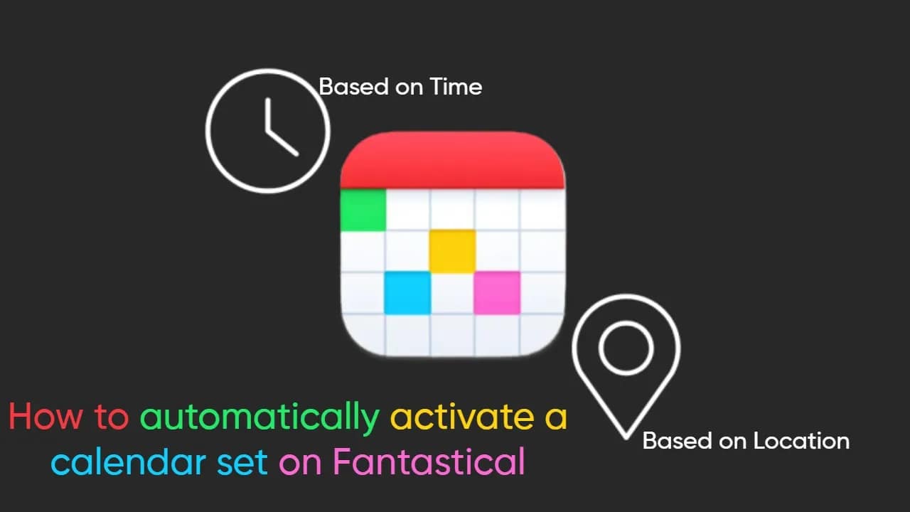 How to Automatically Activate a Calendar Set on Fantastical on Windows