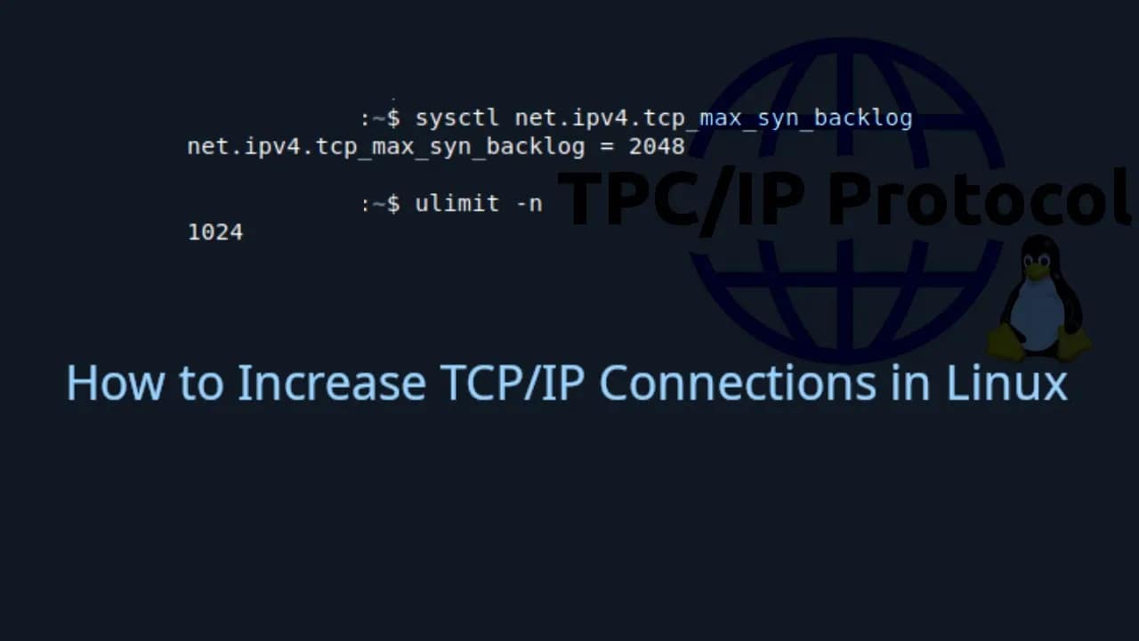 How to Increase Network TCP/IP Connections in Linux
