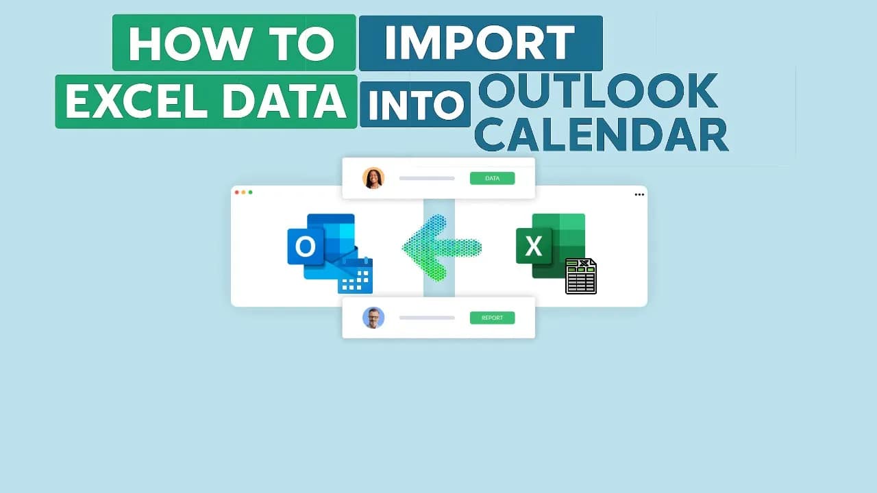 How to Import Excel Data Into Outlook Calendar