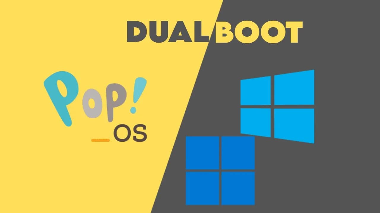 How To Dual Boot Windows And Pop!_OS